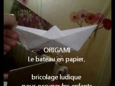 Origami : le bateau en papier, bricolage ludique pour occuper les enfants