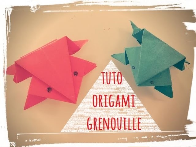 Tuto grenouille papier facile origami