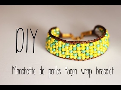 DIY # Manchette de perles tissées façon wrap bracelet