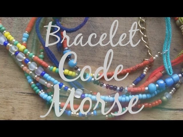 DIY Tutorial - Bracelet Code Morse