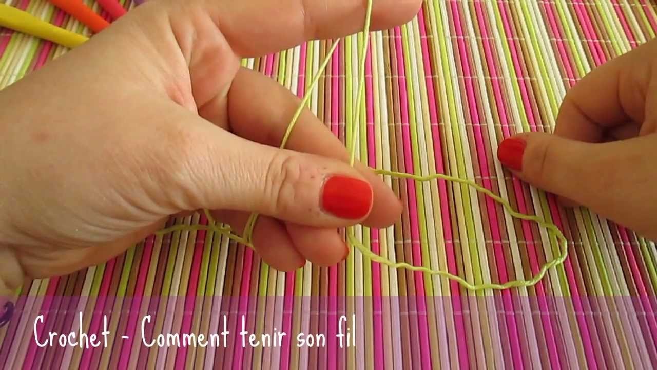 Crochet - Comment tenir son fil