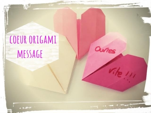 Tuto origami cœur message