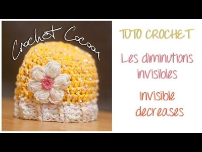 TUTO crochet : Les diminutions invisibles. Invisible decreases
