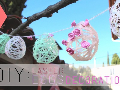 DIY Pâques : Oeufs en fil de laine - Easter eggs decoration (english subs)