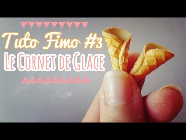 [TUTO FIMO] #3 Cornet de Glace. Tutorial Polymer Clay Cornet Ice ♥