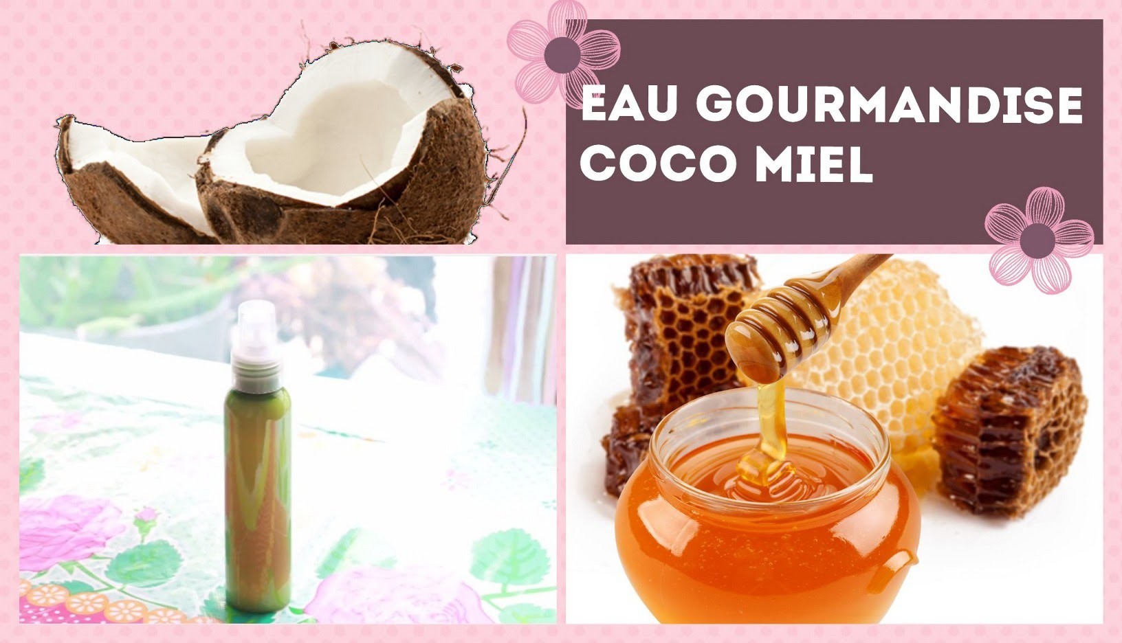 ✮ DIY ✮ Eau Gourmandise ✮ Coco Miel ✮ | Exotic Water  | Caly Beauty