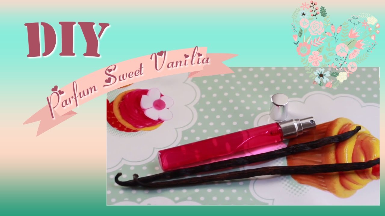 ✮ DIY ✮ Parfum Sweet Vanilia | Caly Beauty