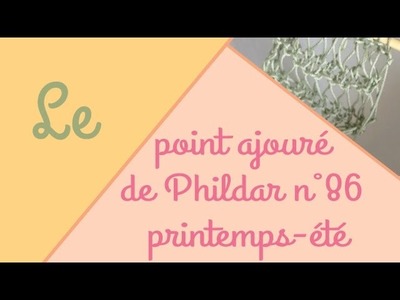 Le point ajouré de Phildar (n°86 printemps-été)