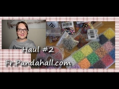 Haul #2 Fr.Pandahall.com