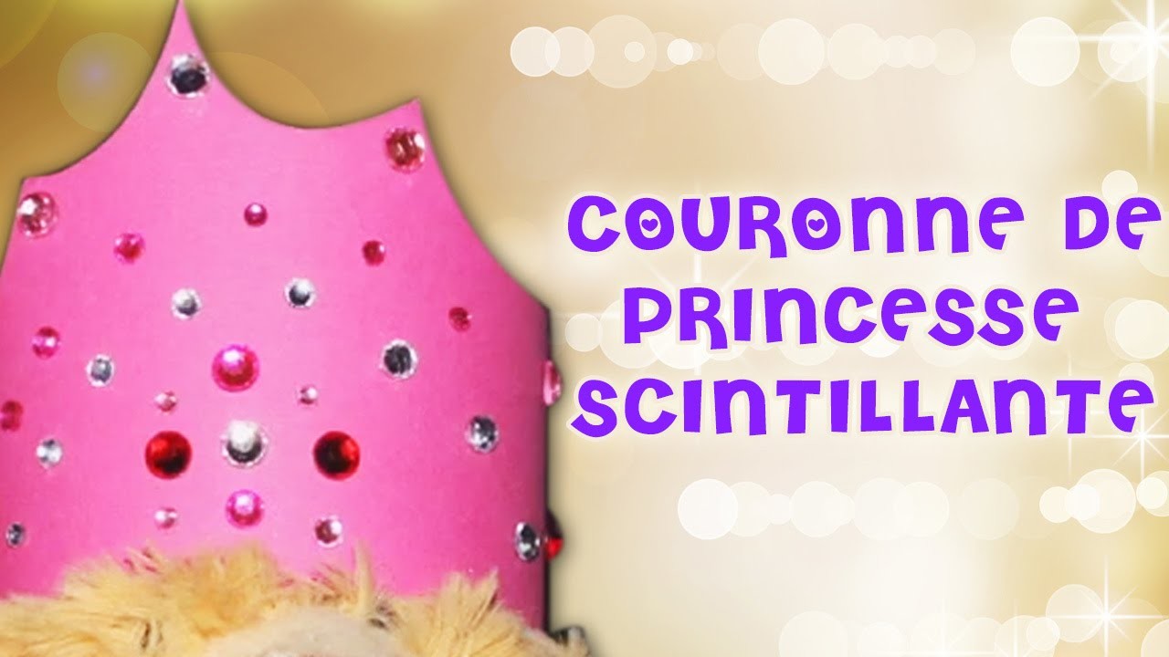 Comment faire Couronne de Princesse Scintillante | How to Make a Sparkly Princess Crown