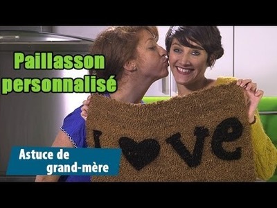 Astuce pour personnaliser son paillasson