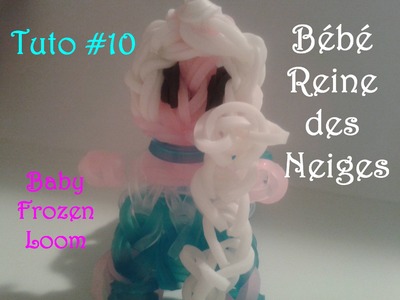 Tuto #10 Bébé Reine des neiges en élastiques - Baby Frozen Loom
