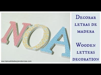 Cómo decorar letras con decoupage. Wooden letter decoration