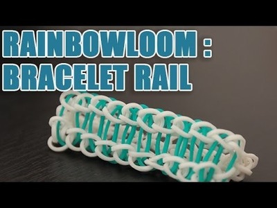 Faire un bracelet Rail en Rainbow Loom