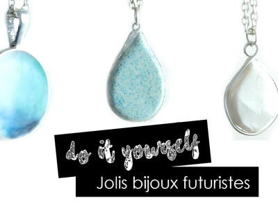 || DIY || Jolis bijoux futuristes