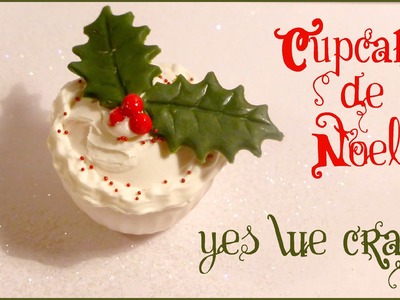 [Yes We Craft ll Xmas edition] 2# Cupcake de Noël