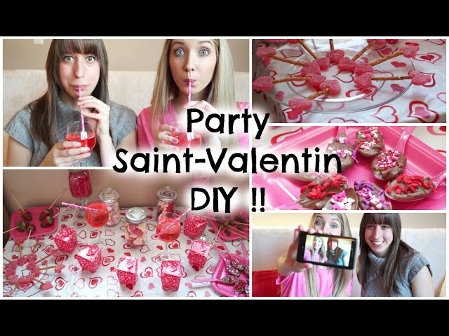 DIY Party de SAINT-VALENTIN ! | Snacks, boisson, activitées & plus !!