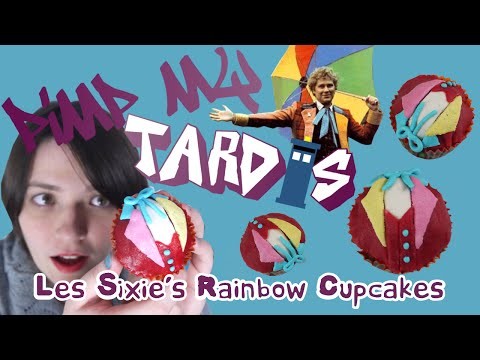 Pimp My Tardis #4 - Les Sixie's Rainbow Cupcakes (DIY Doctor Who)