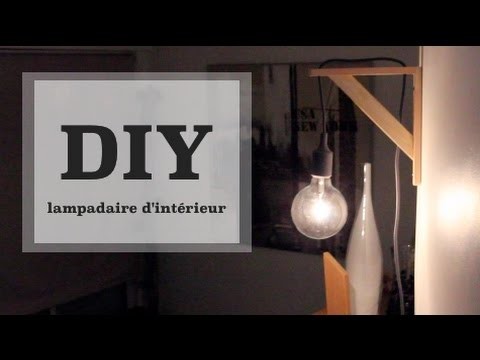 DIY lampe - lampadaire d'intérieur