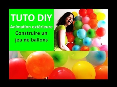 Tuto DIY Construire un jeu de ballons - Cécile Cloarec