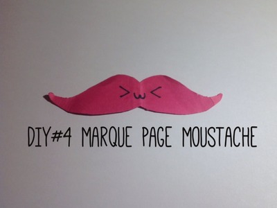 DIY#4 Marque Page Moustache