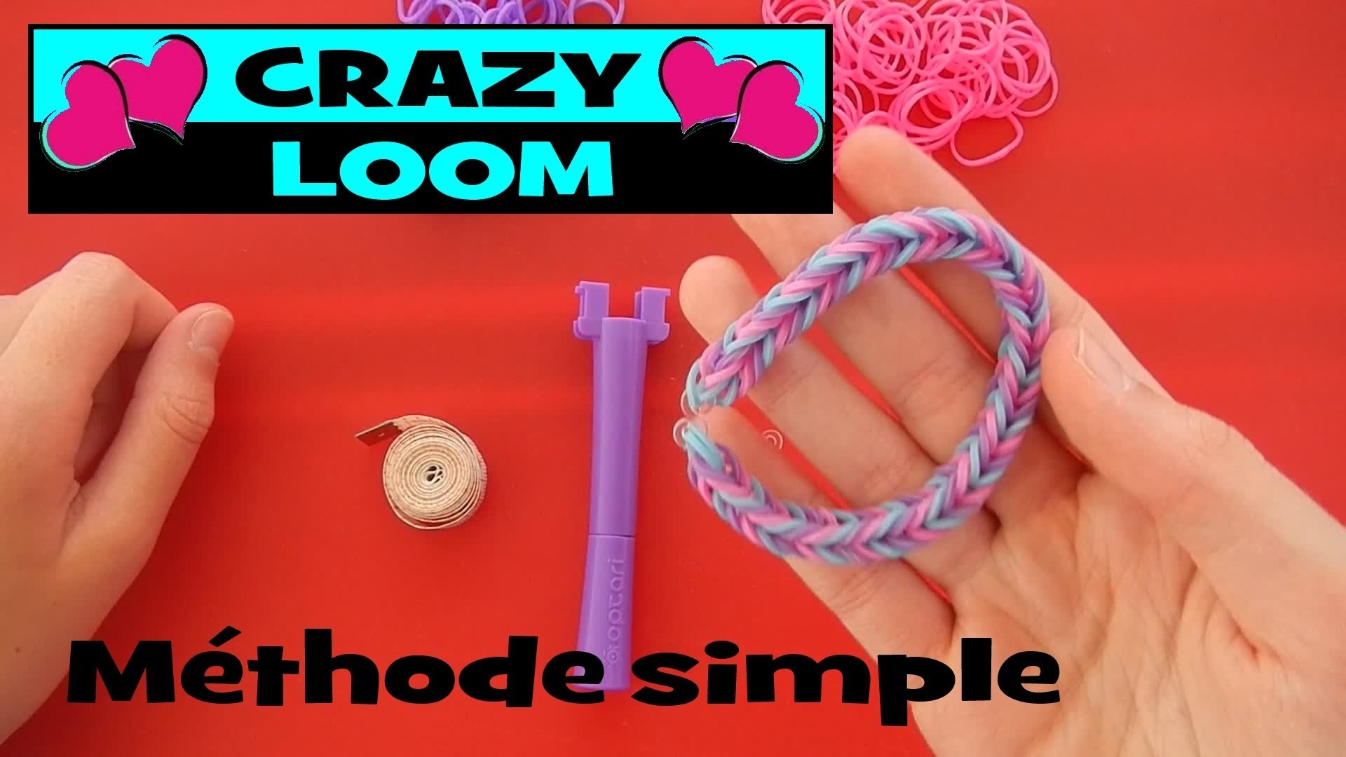Crazy loom : le plus simple des bracelets rainbow loom (tuto en français)
