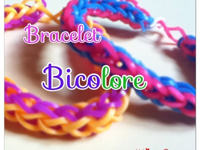 Tuto rainbow loom bracelet bicolore (français)