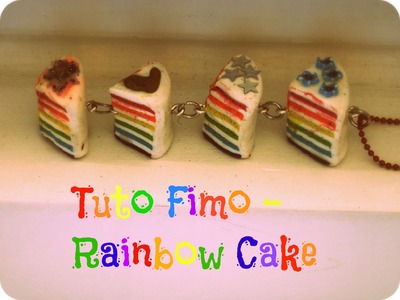 Tuto Fimo - Rainbow Cake