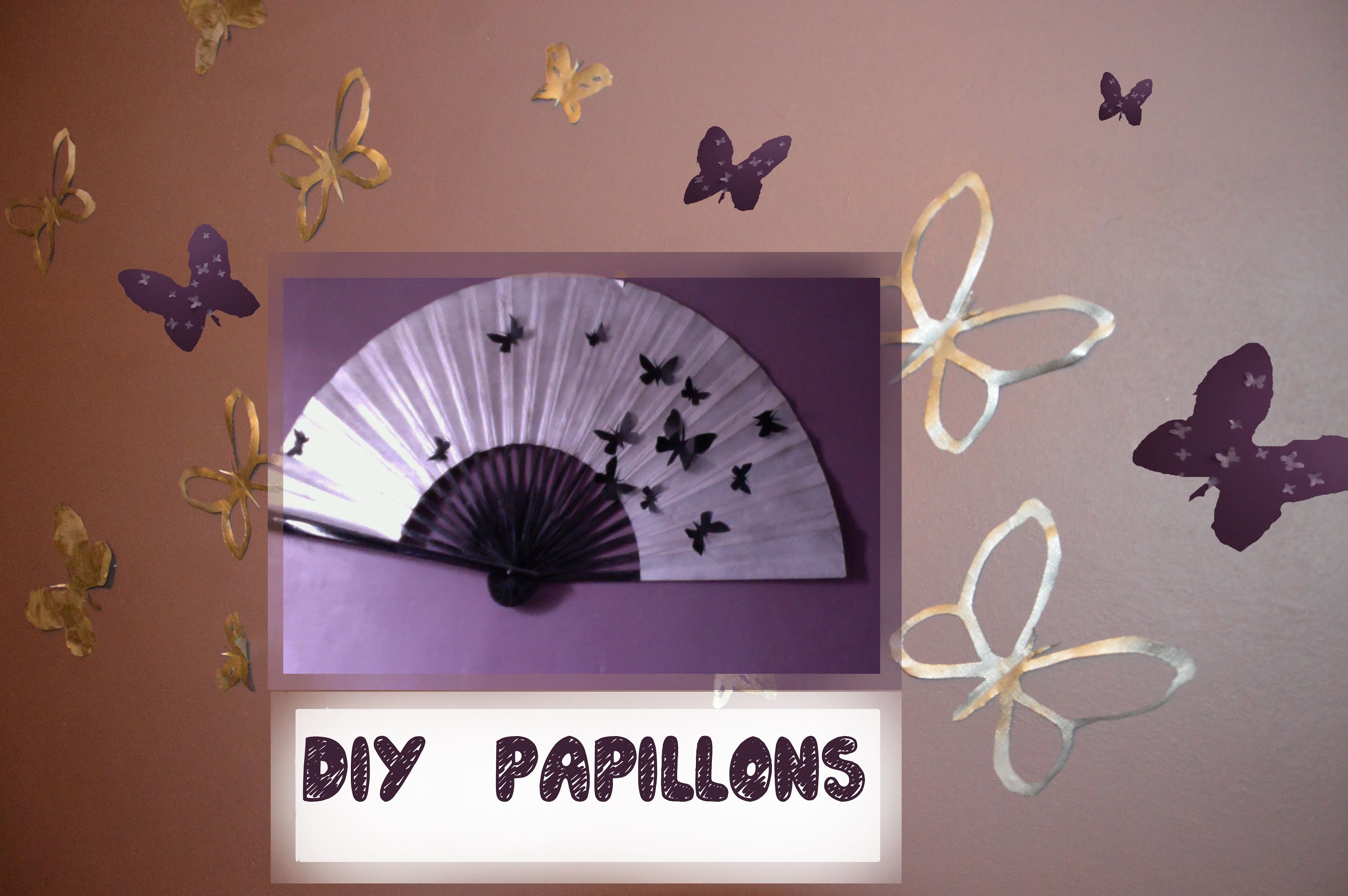 DIY ✔ TUTO papillons muraux 3D ✔ wall butterflies (video)