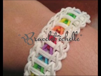 Tutoriel bracelet échelle- Rainbow loom