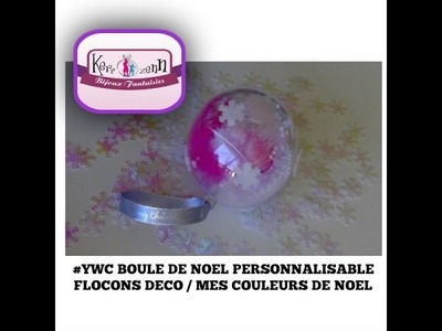 DIY boule de nöel personnalisable #YWC