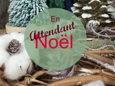 En attendant Noël - DIY