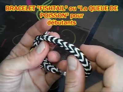 Tuto n°2: Bracelet élastique "Fishtail" ou "La queue de poisson" pour débutants