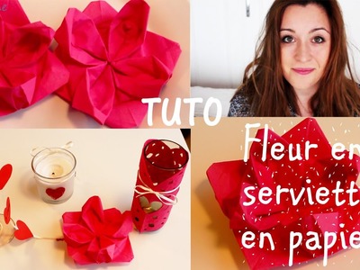 ❣✎ DIY, fleur serviette en papier "Déco, custo Saint valentin"