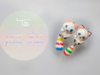 Polymer Clay : Tuto "Petit chat"