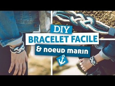 DIY. Bijoux. Réaliser un bracelet facile avec la technique du noeud marin (noeuds de Carrick)