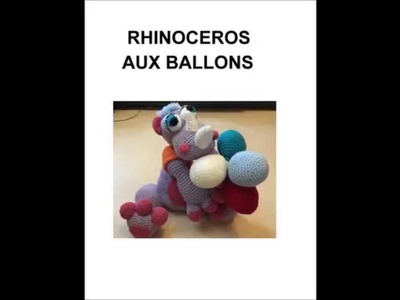 RHINOCEROS AUX  BALLONS (CROCHET)  PARTIE 1