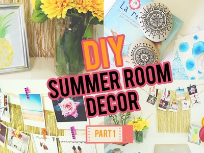 DIY: SUMMER ROOM DECOR PART# 1