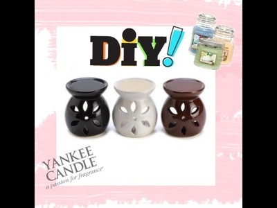 DIY #1 : Brûleur-tartelette Yankee Candle ♥ - Tart Warmer