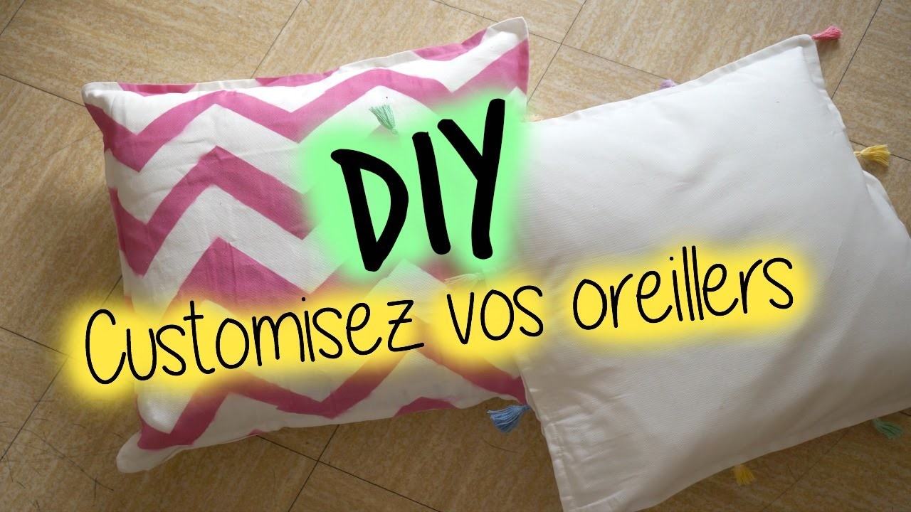 DIY ❤ Customisez ses oreillers. Pillow Case I DIY Français