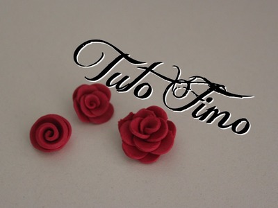 [♥✿ Tuto Fimo : La rose (3 techniques) ✿♥] ~ [♥✿ Polymer Clay Tutorial : 3 Roses ✿♥]