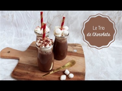 DIY Cuisine ♡ Le Trio de Chocolats Chauds