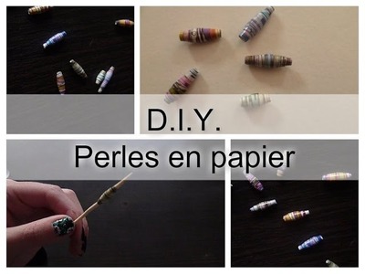 [ DIY n°3 ] Perles en papier