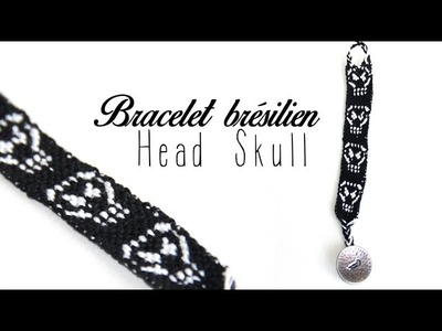 DIY # Bracelet brésilien Head Skull