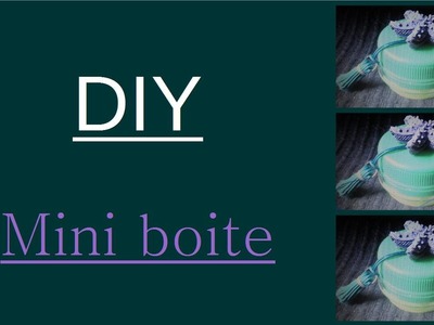 [DIY] : Petite boite en matériel de recyclage