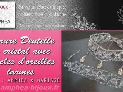 Parure Dentelle cristal et BO larmes