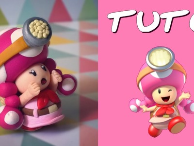 TUTO FIMO | Toadette l'aventurière (de Mario)
