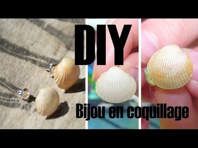 [DIY] Boucles d'oreille en coquillage. Summer DIY
