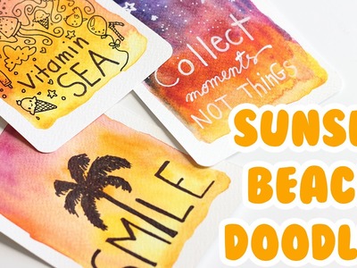 DIY # TUTO Cartes d'été - Sunset beach doodles