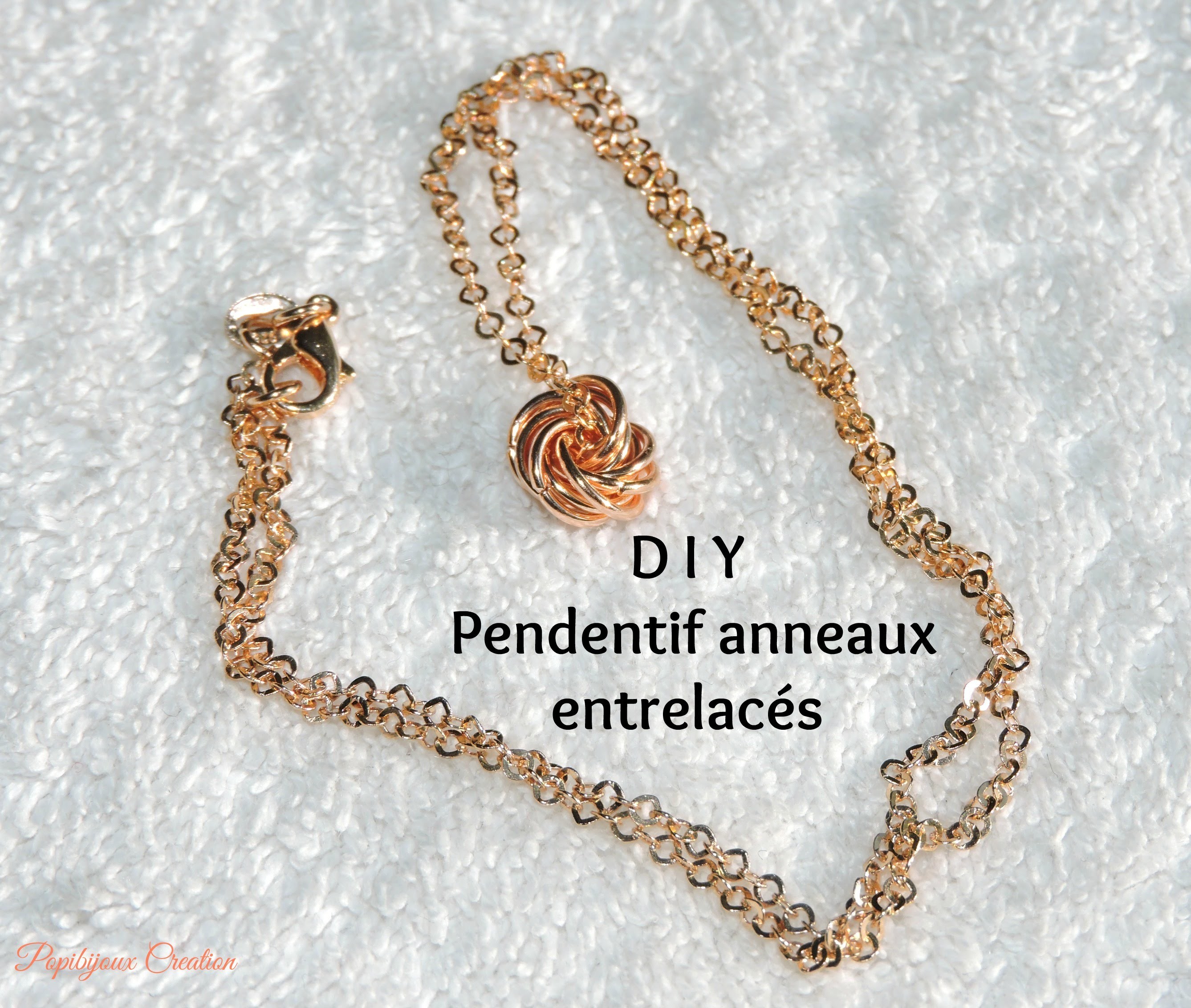 D I Y PENDENTIF ANNEAUX ENTRELACES